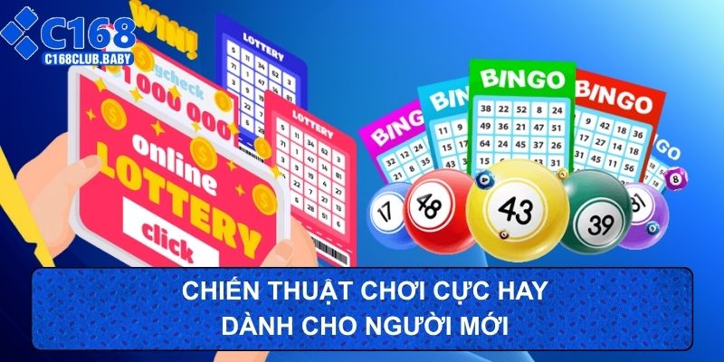 Chiến thuật chơi cực hay dành cho người mới giúp trúng giải độc đắc