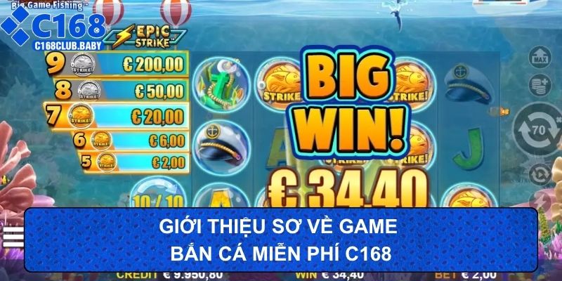 Giới thiệu sơ về game bắn cá miễn phí c168
