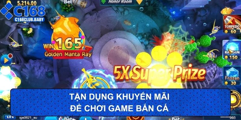Tận dụng khuyến mãi để chơi game bắn cá