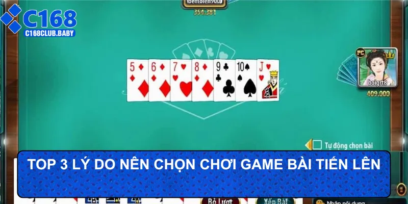 Top 3 lý do nên chọn chơi game bài tiến lên
