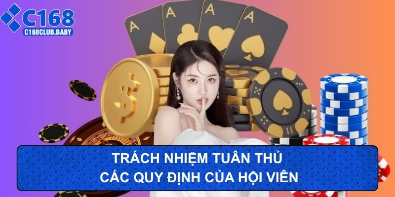 Trách nhiệm tuân thủ các quy định của hội viên