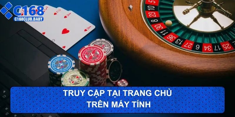 Truy cập tại trang chủ trên máy tính