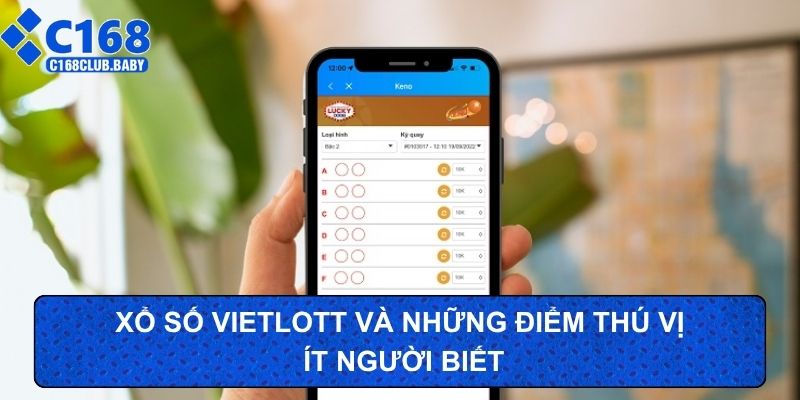 Xổ số Vietlott và những điểm thú vị ít người biết